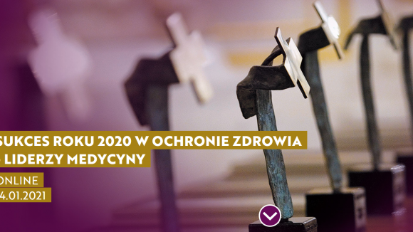 Nagrody Sukces Roku w Ochronie Zdrowia - Liderzy Medycyny