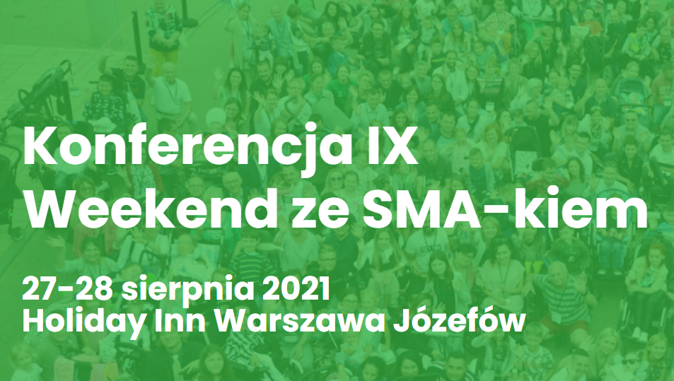 IX Weekend ze SMA-kiem - spotkanie dla chorych na SMA i ich rodzin