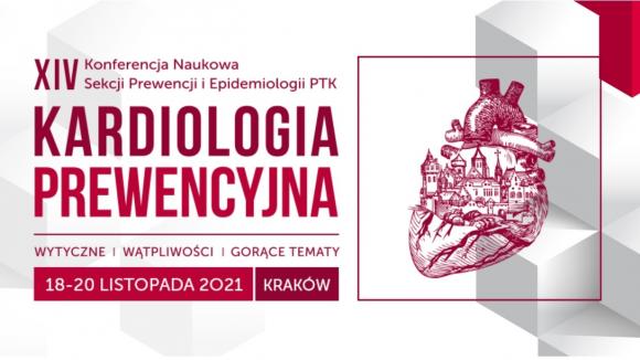 „Kardiologia Prewencyjna 2021 – wytyczne, wątpliwości, gorące tematy” - online dniach 18 – 20 XI 2021 r.