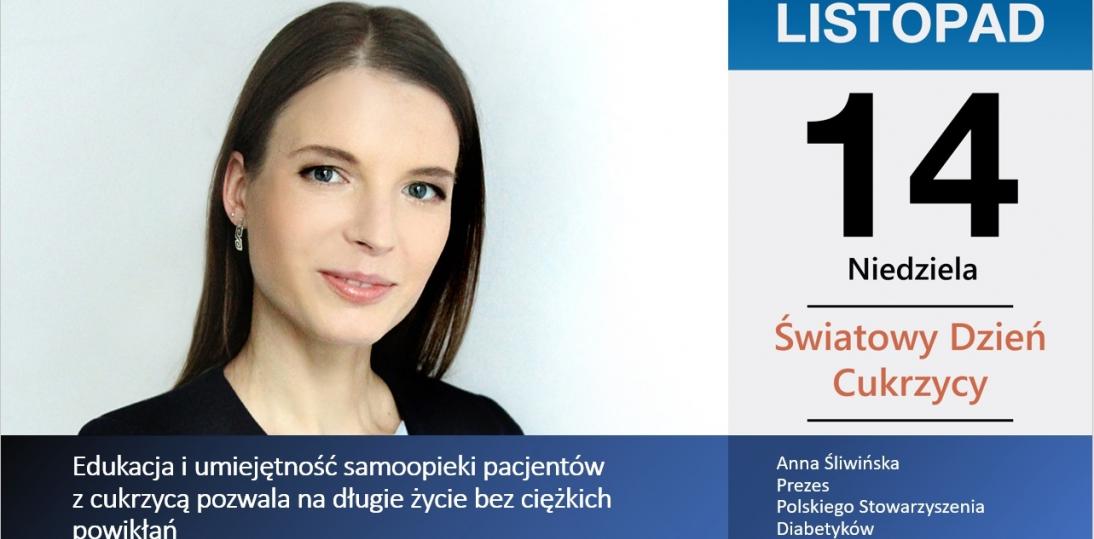 Anna Śliwińska: edukacja i umiejętność samoopieki pacjentów z cukrzycą pozwala na długie życie bez ciężkich powikłań