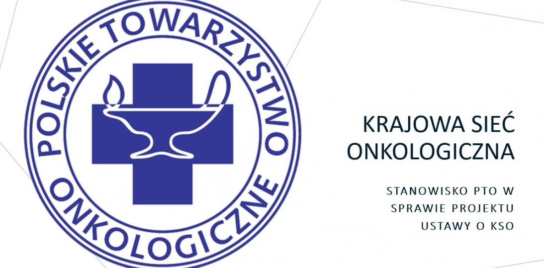 Polskie Towarzystwo Onkologicznie o Krajowej Sieci Onkologicznej