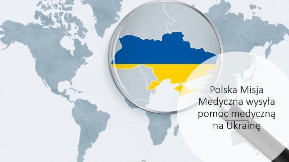 Polska Misja Medyczna wyśle pomoc medyczną na wschodnią Ukrainę