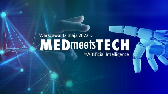 Jak rozwija się obszar sztucznej inteligencji w zdrowiu? Ruszyły zapisy do udziału w konferencji MEDmeetsTECH #13!
