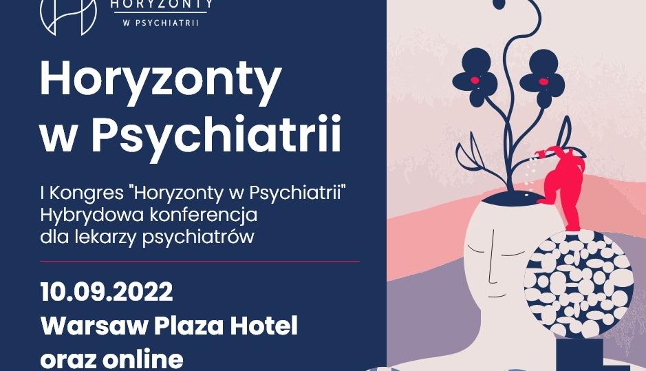 I Kongres Horyzonty w Psychiatrii już 10 września 2022 r.