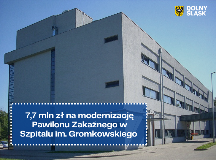 Szpital im. Gromkowskiego we Wrocławiu otrzymał 7,7 mln zł na modernizację Pawilonu Zakaźnego