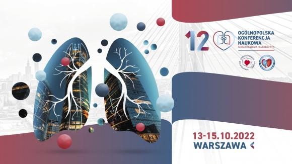 12 Ogólnopolska Konferencja Naukowa Sekcji Krążenia Płucnego PTK 13-15 października 2022r.