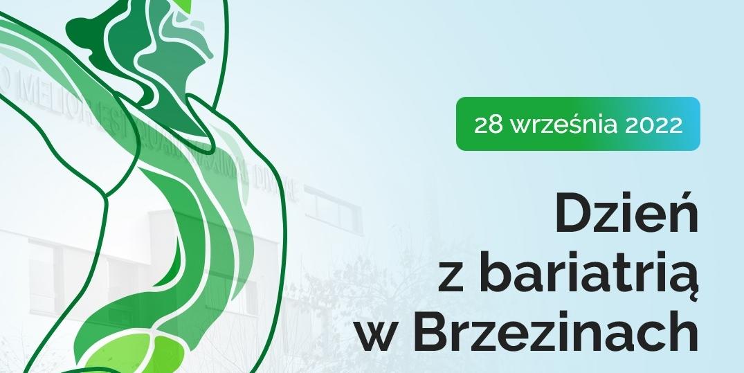 Dzień z bariatrią w Brzezinach - 28 września