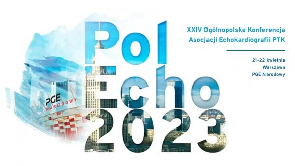 PolEcho 2023 - XXIV Ogólnopolska Konferencja Asocjacji Echokardiografii Polskiego Towarzystwa Kardiologicznego