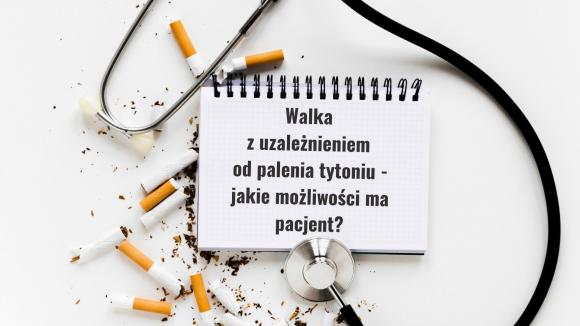 Walka z nałogiem palenia tytoniu - jak pomóc pacjentom?