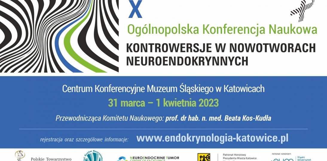 X Jubileuszowa edycja Ogólnopolskiej Konferencji Naukowej „Kontrowersje w nowotworach neuroendokrynnych”