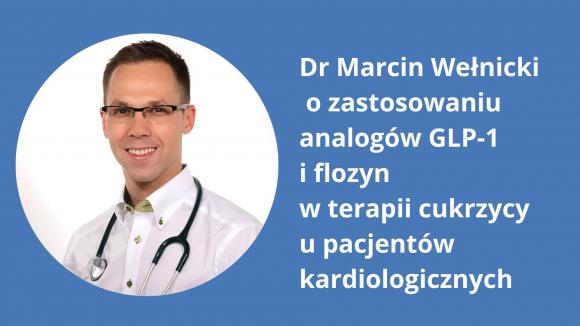 Rola analogów GLP-1 i flozyn w terapii pacjentów kardiologicznych z cukrzycą