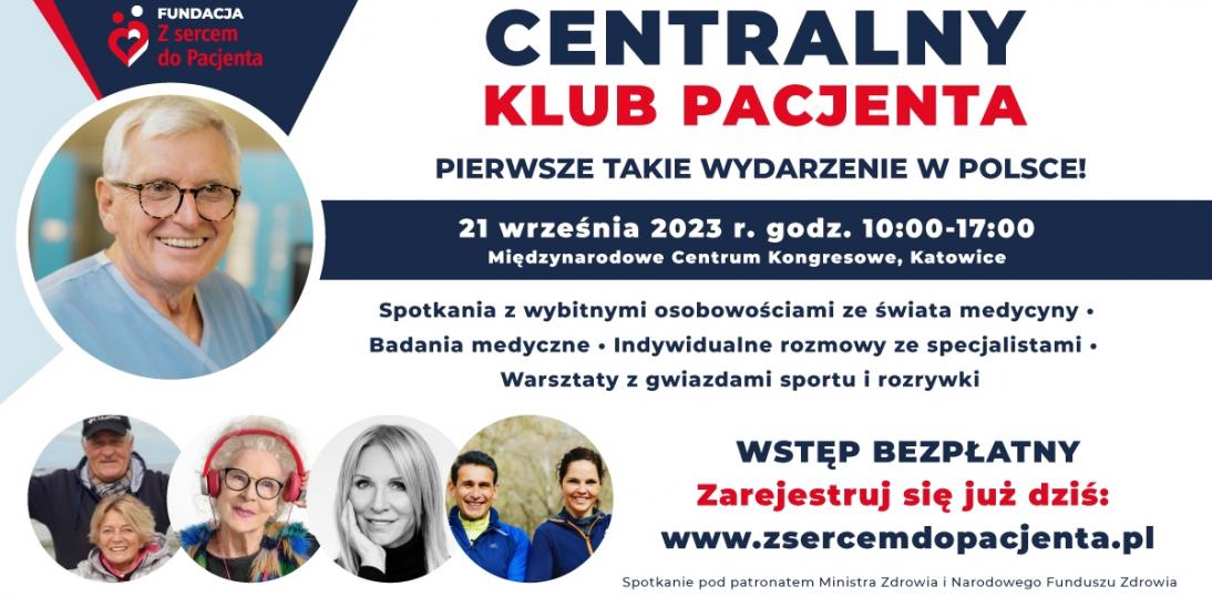 Centralny Klub Pacjenta w Katowicach – wykłady ekspertów, bezpłatne badania i spotkanie z gwiazdami. Przyjdź i zadbaj o swoje zdrowie!