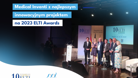 Medical Inventi z najlepszym innowacyjnym projektem na 2023 ELTI Awards w Madrycie