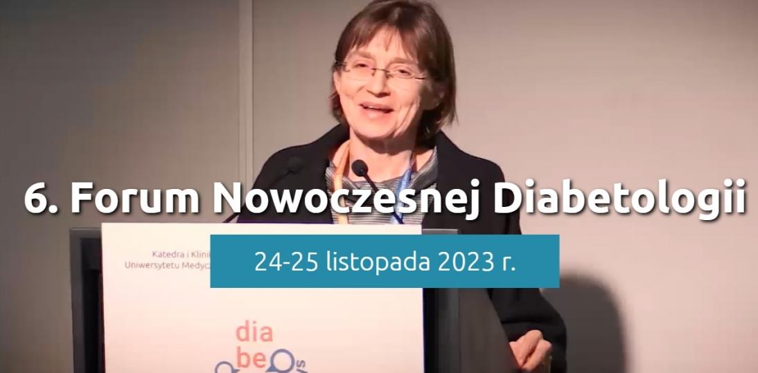 6 Forum Nowoczesnej Diabetologii już niebawem, zapraszamy w dniach 24-25 listopada 2023 r. do Poznania