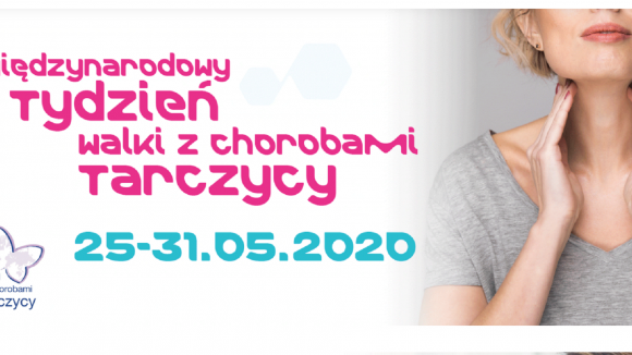 Tydzień Walki z Chorobami Tarczycy - mały gruczoł, wielkie zadania