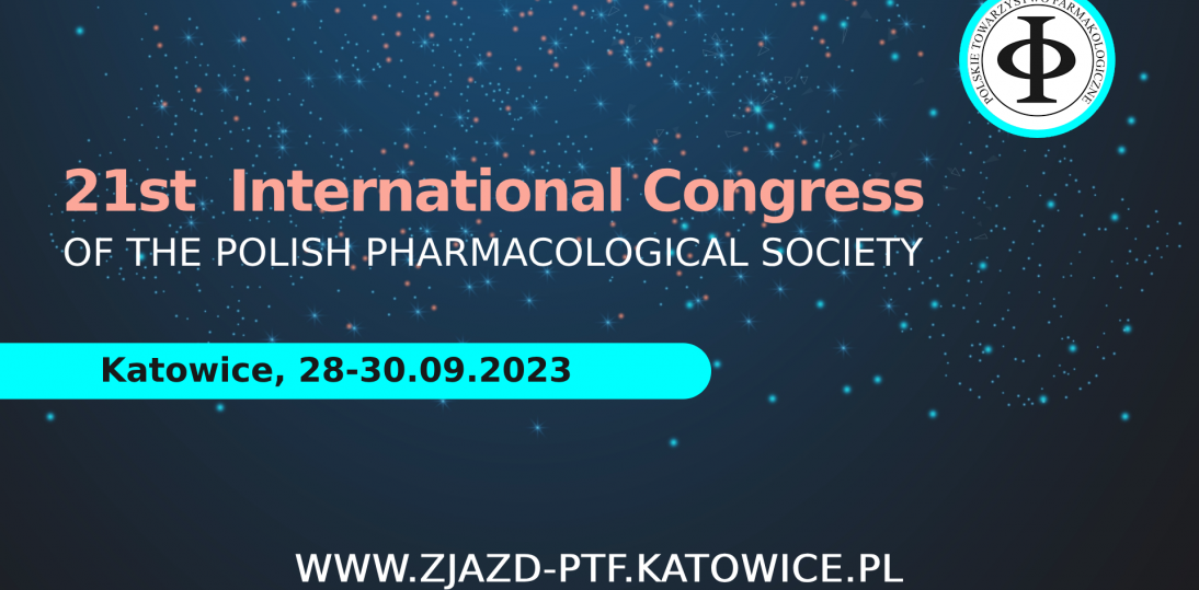 XXI Kongres Polskiego Towarzystwa Farmakologicznego 28-30 września