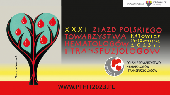 XXXI Zjazd Polskiego Towarzystwa Hematologów i Transfuzjologów 14-16 września