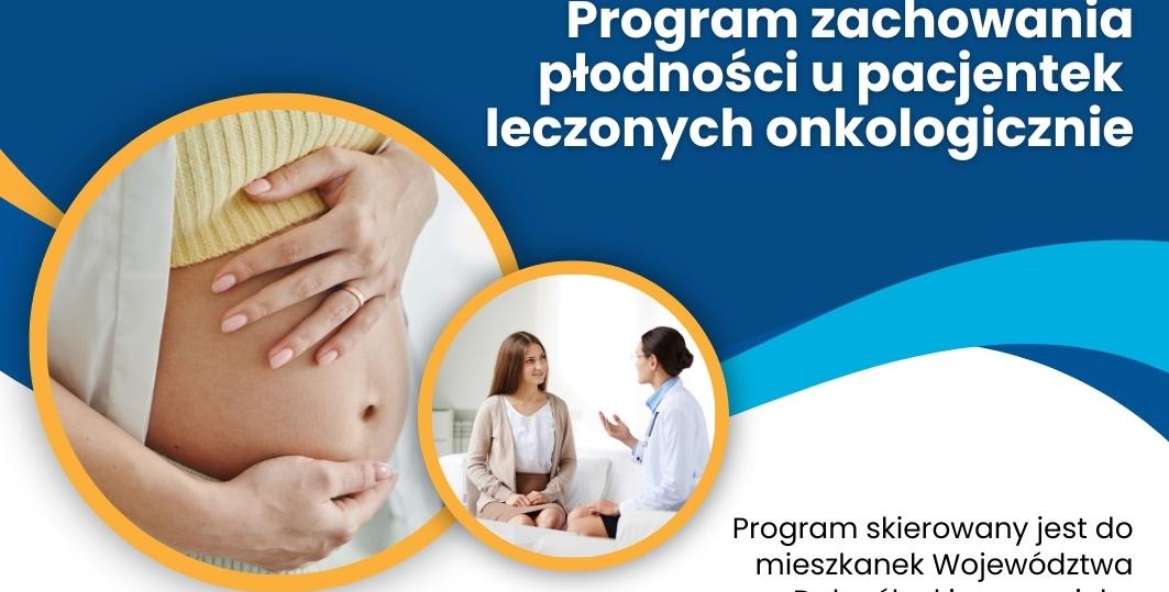 Rusza program zachowania płodności u pacjentek leczonych onkologicznie na Dolnym Śląsku