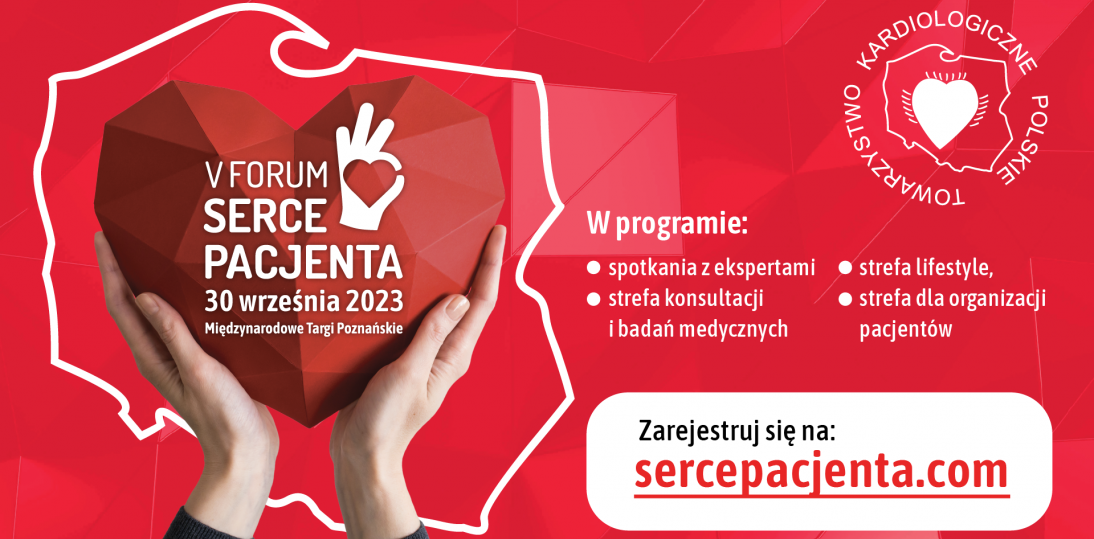 V Forum Serce Pacjenta: otwarte spotkanie z kardiologami już 30 września w Poznaniu!