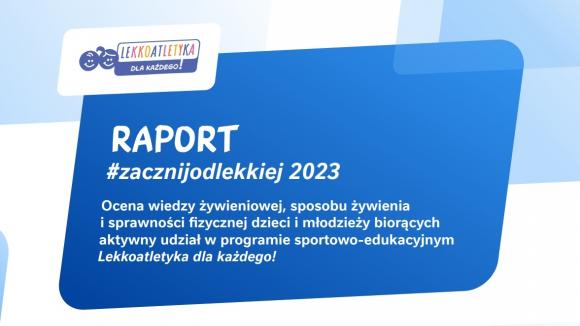 Raport #zacznijodlekkiej 2023, o sprawności fizycznej i nawykach żywieniowych dzieci i młodzieży w Polsce