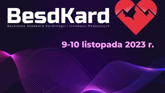 Beskidzka Akademia Kardiologii i Innowacji Medycznych BesdKard już 9-10 listopada