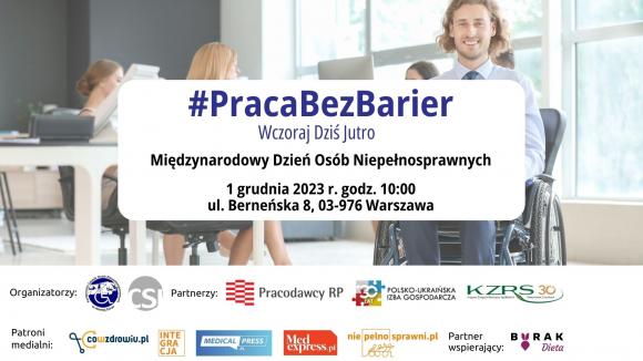 #PracaBezBarier. Wczoraj, Dziś, Jutro - obchody Międzynarodowego Dnia Osób Niepełnoprawnych 2023