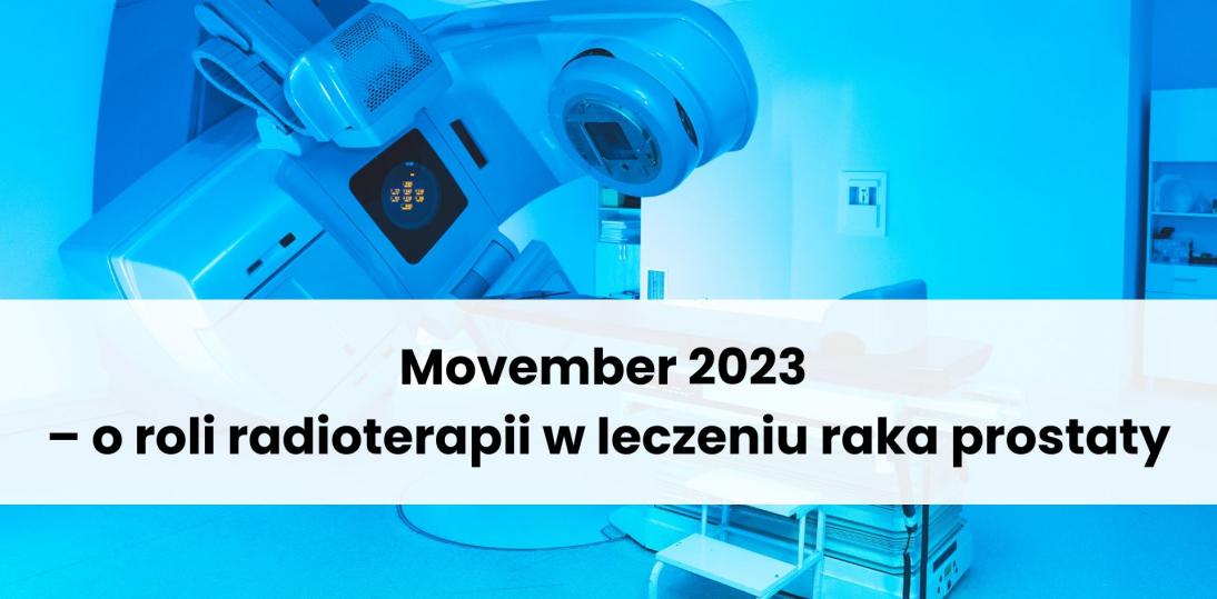 Movember 2023 – o roli radioterapii w leczeniu raka prostaty