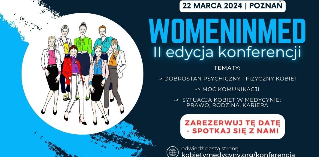 II edycja Konferencji WomenInMed 22 marca 2024 Poznań