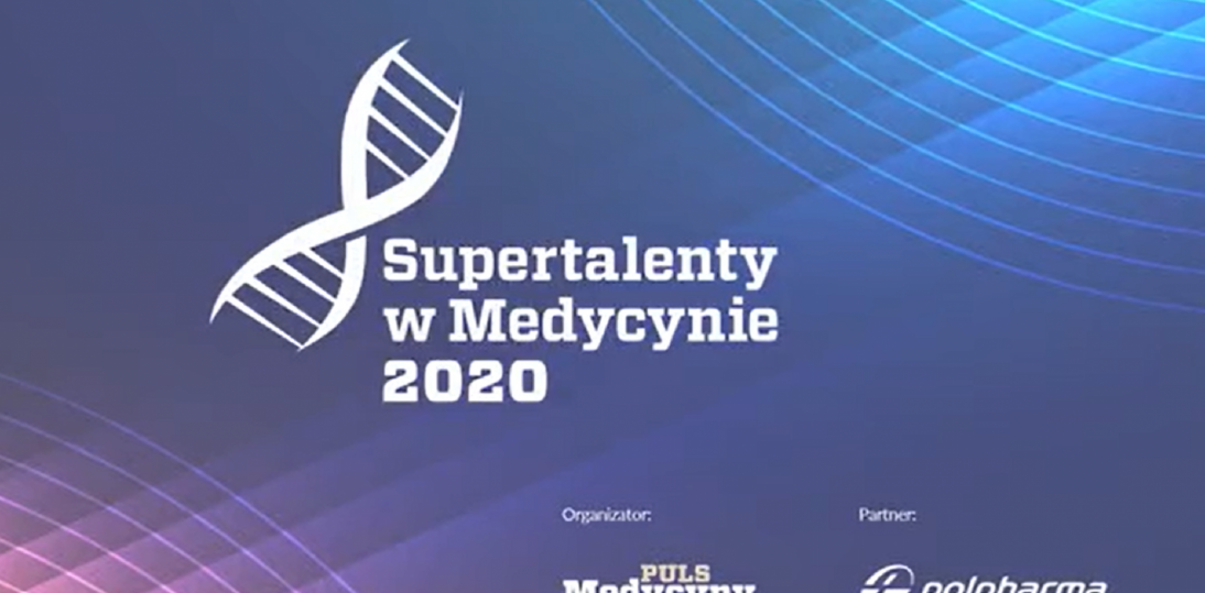 Rozdano Nagrody Supertalenty w Medycynie 2020