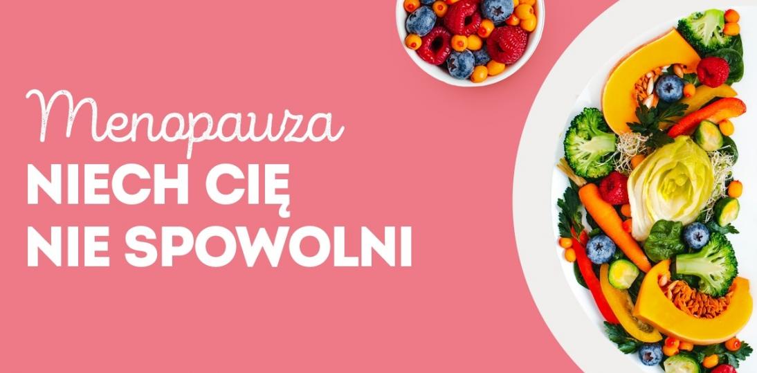 Menopauza Cię nie spowolni