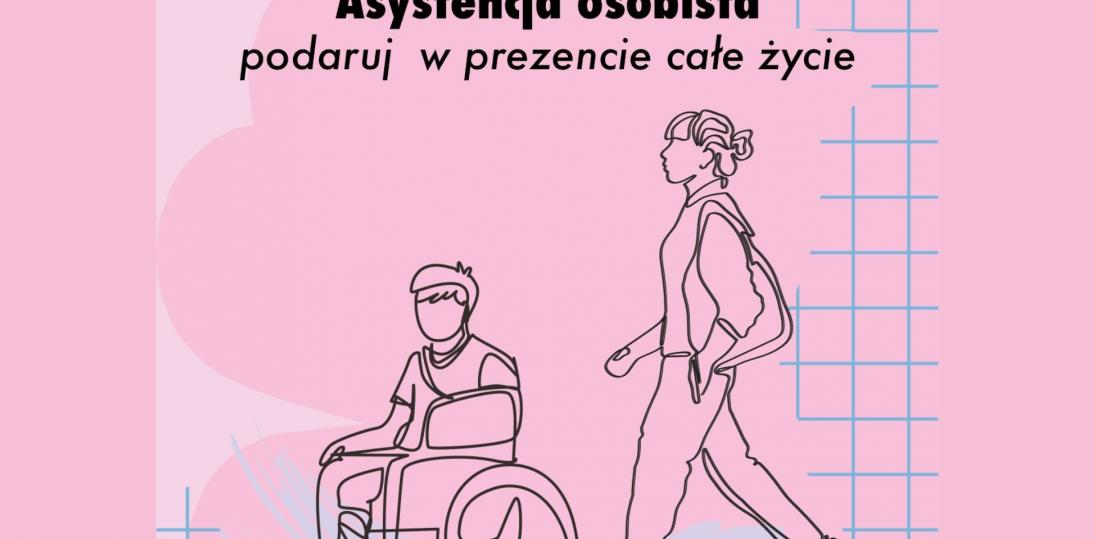 Asystencja osobista – bilet do niezależnego życia osób z niepełnosprawnościami!