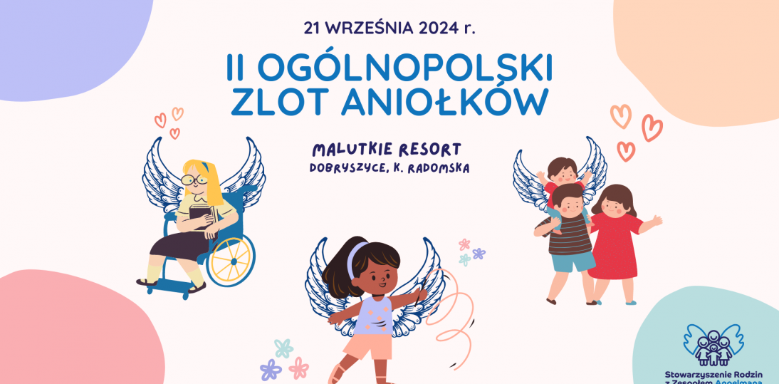 Powstało Stowarzyszenia Rodzin z Zespołem Angelmana i zaprasza na Ogólnopolski Zlot Aniołków!