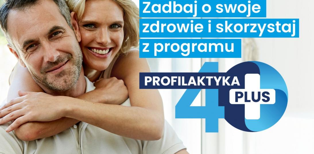 Program Profilaktyka 40 Plus przedłużony do 31 grudnia 2024