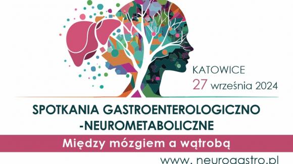 Spotkania Gastroenterologiczno-Neurometaboliczne „Między mózgiem a wątrobą” - zaproszenie