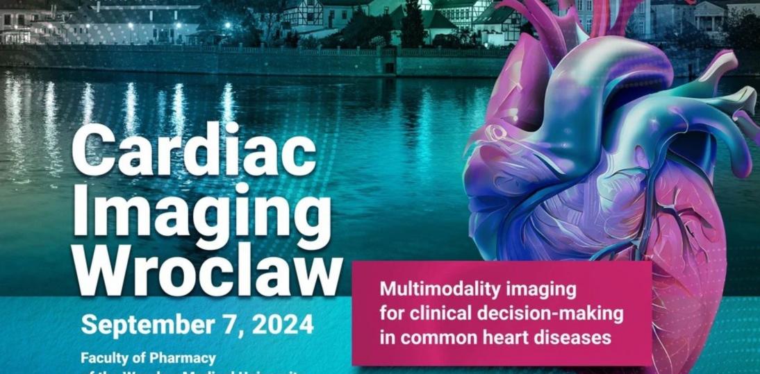 Druga edycja międzynarodowej konferencji Cardiac Imaging Wroclaw już 7 września 2024