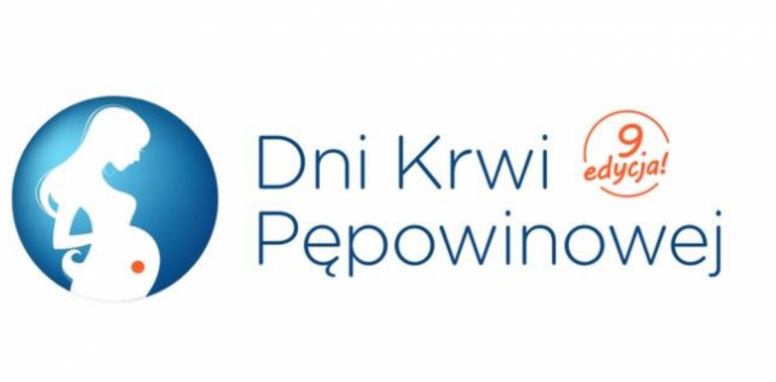 Dni Krwi Pępowinowej i Dzień Dawcy Szpiku