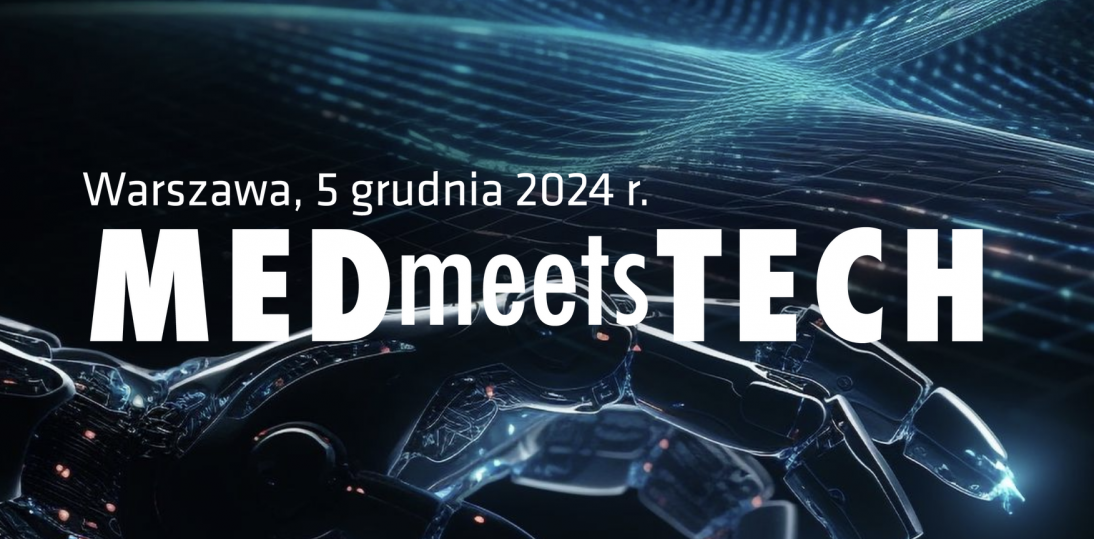 Rekordowa, osiemnasta edycja MEDmeetsTECH już w przyszłym tygodniu!