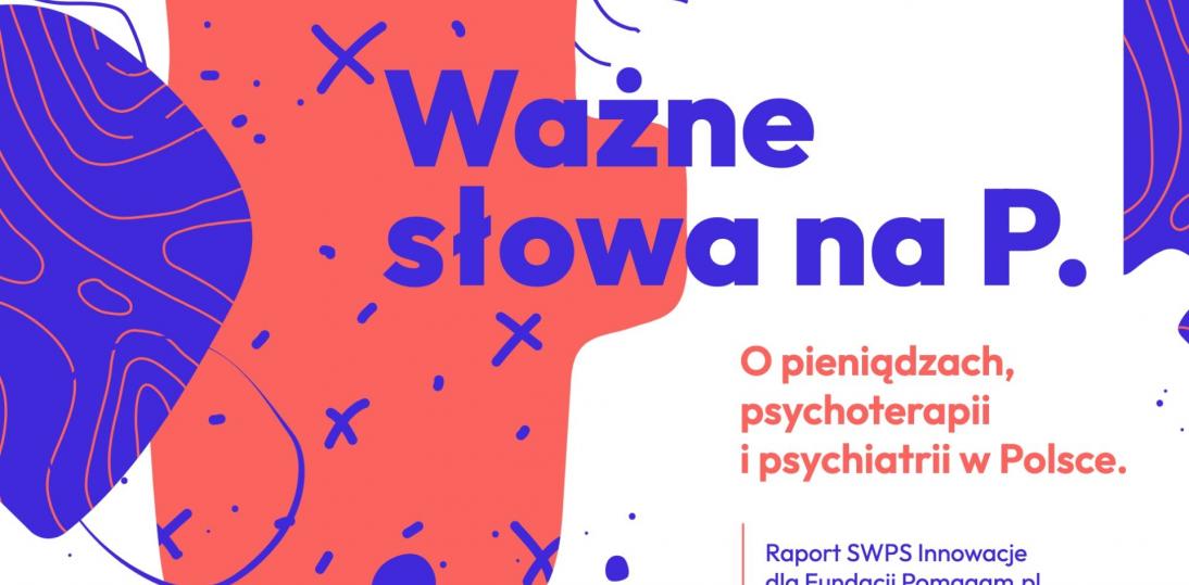 Pierwszy raport o finansowaniu  zdrowia psychicznego w Polsce