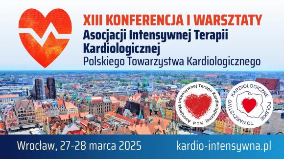 III Konferencja i Warsztaty Asocjacji Intensywnej Terapii Kardiologicznej Polskiego Towarzystwa Kardiologicznego 27 - 28 marca 2025