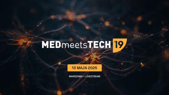 MEDmeetsTECH obchodzi 10 urodziny, a 19. edycja konferencji odbędzie się już 13 maja 2025