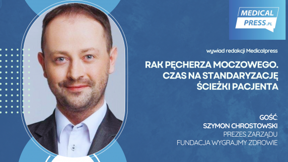 Rak pęcherza moczowego - czas na standaryzację ścieżki pacjenta