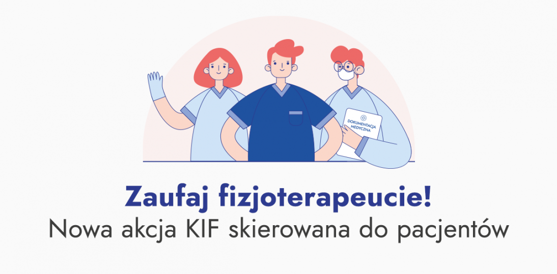 Zaufaj fizjoterapeucie! - nowa akcja KIF skierowana do pacjentów
