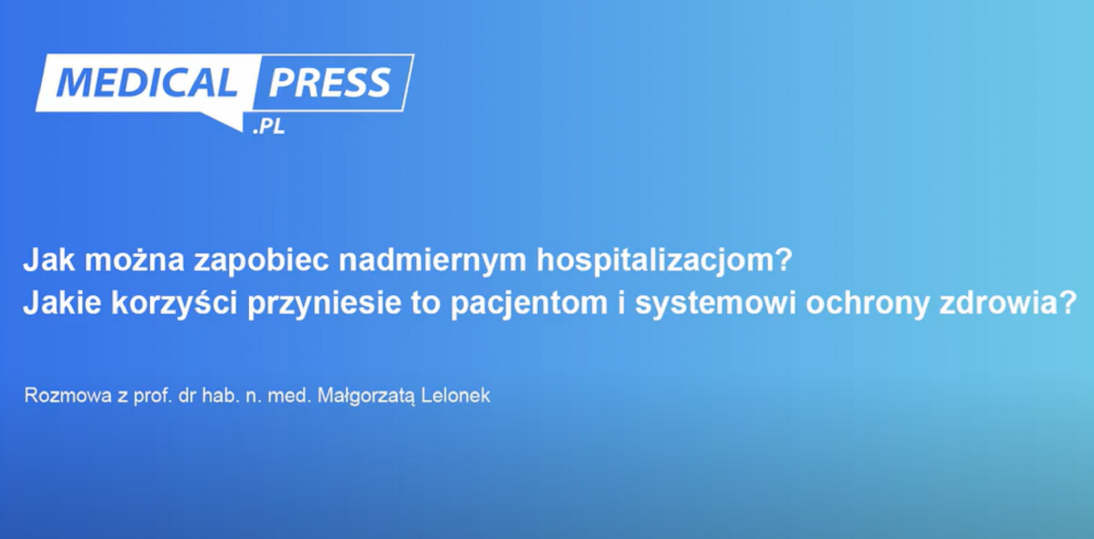 prof. Małgorzata Lelonek - o potrzebie ograniczenia hospitalizacji z powodu NS