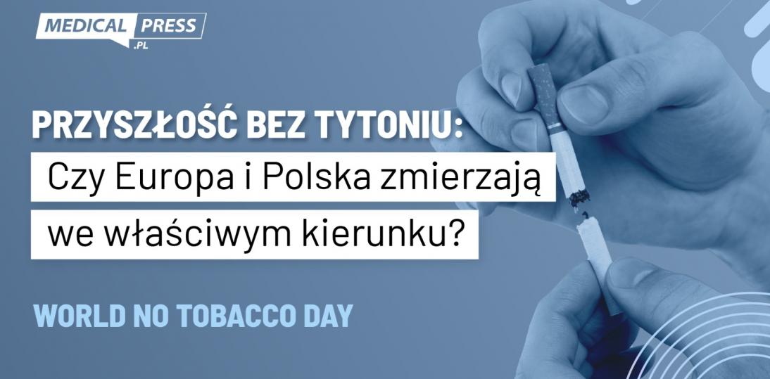 Europa bez dymu tytoniowego: czy Polska jest na dobrej drodze?
