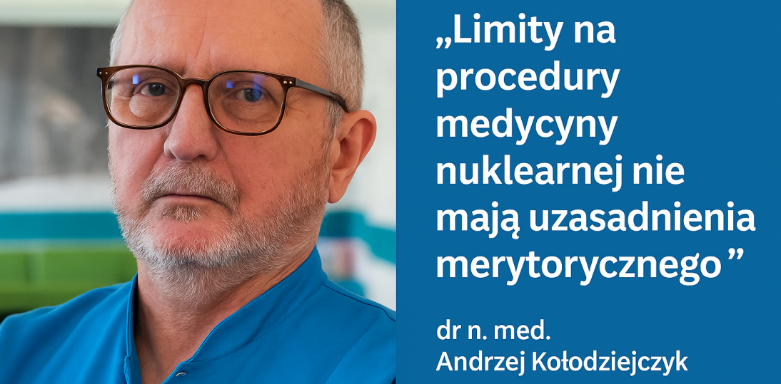 Dlaczego limity na procedury medycyny nuklearnej szkodzą pacjentom i systemowi? Eksperci apelują o pilne zmiany