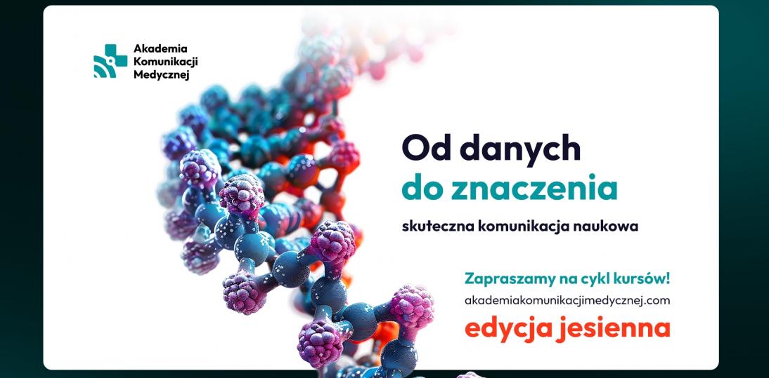 Badania biomedyczne – rusza kolejny kurs Akademii Komunikacji Medycznej