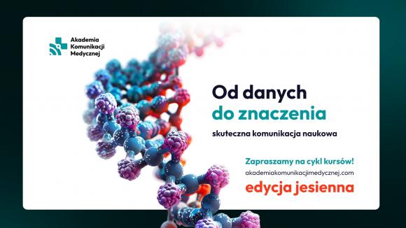 Badania biomedyczne – rusza kolejny kurs Akademii Komunikacji Medycznej