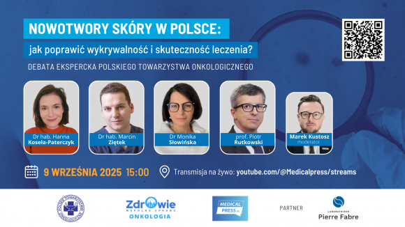 Nowotwory skóry w Polsce: jak poprawić wykrywalność i skuteczność leczenia (debata ekspercka)
