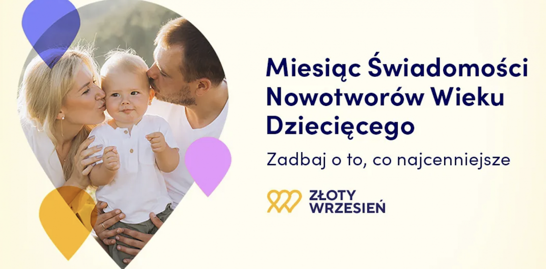 Złoty Wrzesień – miesiąc świadomości nowotworów u dzieci. Edukacja i czujność ratują życie