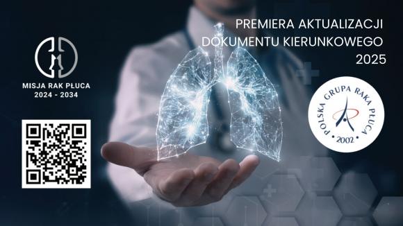 Misja Rak Płuca 2025 Nowa mapa drogowa polskiej onkologii płuca: wczesna diagnoza, kompleksowa diagnostyka predykcyjna oraz Lung Cancer Units  
